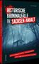 Titel: „Historische Kriminalfälle in Sachsen-Anhalt“. Ein kleines Haus in einem nebligen, düsteren Wald., Buch