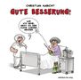 Christian Habicht: Gute Besserung!, Buch