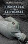 Matthias Steinbach: Hindenburg auf dem Kyffhäuser oder Wie entsorgt man deutsche Geschichte?, Buch, Buch