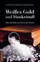 Weißes Gold und Sinnkristall, Buch