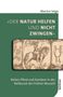 Mariam Selge: 'Der Natur helfen und nicht zwingen', Buch