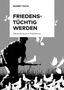 "WIGBERT TOCHA, FRIEDENS-TÜCHTIG WERDEN, Überredung zum Pazifismus." Silhouette eines Soldaten, umgeben von Tauben.