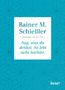 Rainer M. Schießler: Sag, was du denkst. So lebt sichs leichter, Buch