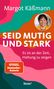 Margot Käßmann: Seid mutig und stark, Buch