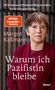 "Wir müssen friedensfähig werden, nicht kriegstüchtig.« SPIGEL Bestseller-Autorin Margot Käßmann Warum ich Pazifistin bleibe bene!", Buch
