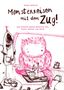 "Monsterreisen mit dem Zug! Das Kreativ-Reise-Malbuch für Klein, Mittel und Groß." zeigt ein lächelndes Monster im Zug., Buch