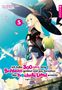 Kisetsu Morita: Ich habe 300 Jahre lang Schleim getötet und aus Versehen das höchste Level erreicht Light Novel 05, Buch