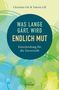 Christina Ott: Was lange gärt, wird endlich Mut, Buch, Buch