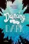 „Melissa C. Feurer, Dancing in the Dark“. Ein Wald bei Nacht, darüber ein heller Sternenhimmel., Buch