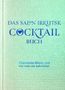 DAS SALON IRKUTSK COCKTAIL BUCH. Charmante Drinks und wie man sie zubereitet. Grüner, strukturierter Hintergrund., Buch