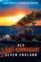 Georg-Günther Freiherr von Forstner: Als U-Boot-Kommandant gegen England, Buch, Buch