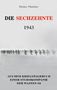 Heinz Macher: Die Sechzehnte 1943, Buch