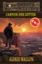 Alfred Wallon: 3 Western in 1: Canyon der Götter, Buch, Buch