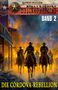 "ALFRED WALLON DIE TEXAS RANGERS BAND 2 DIE CÓRDOVA-REBELLION." Cowboys reiten durch eine brennende Stadt., Buch