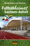 Michael Bendix: Fußballheimat Sachsen-Anhalt, Buch