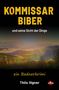 "Kommissar Biber und seine Sicht der Dinge. Ein Badnerkrimi. Thilo Illgner." Darüber eine Landschaft bei Sonnenaufgang., Buch