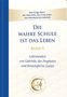 Titel: "Die wahre Schule ist das Leben". Band 5. Lehrstunden von Gabriele. Enthält ein rundes Logo., Buch
