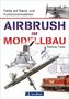 Texte oben: "Farbe auf Stand- und Funktionsmodellen". Titel: "AIRBRUSH IM MODELLBAU". Autor: "Mathias Faber". Unten: Bild von Flugzeug, Airbrush-Pistole, Modellzug. Logo: "GeraMond"., Buch