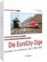 Martin Brandt: Die EuroCity-Züge, Buch