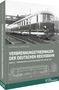 Dirk Winkler: Verbrennungstriebwagen der Deutschen Reichsbahn - Band 2, Buch, Buch