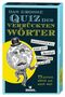Das große Quiz der verrückten Wörter. Illustration: Erdkugel mit Zylinder und Beinen. Texte: Holzstöckli, Knalpot., Buch