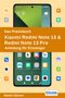 Rainer Gievers: Das Praxisbuch Xiaomi Redmi Note 13 & Redmi Note 13 Pro - Anleitung für Einsteiger, Buch