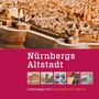 "Nürnbergs Altstadt" und "Unterwegs mit Geschichte Für Alle e.V." Text über Miniaturmodell der Altstadt., Buch