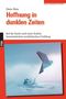 „Hoffnung in dunklen Zeiten“ von Dieter Klein, mit einem geometrischen Origami-Vogel über Wasser., Buch