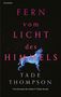 Tade Thompson: Fern vom Licht des Himmels, Buch, Buch