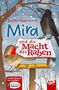 „Guido Kasmann, Mira und die Macht des Raben“. Illustration mit einem Vogel und einem Raben auf einem Schild im Schnee., Buch