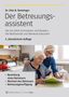 Oben: Dr. Otto N. Bretzinger - Der Betreuungsassistent. Unten: Zwei Frauen am Tisch, eine mit Dokumenten in der Hand., Buch