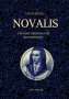 Egon Friedell: Novalis - Der Geist der Romantik. Eine Biografie, Buch, Buch