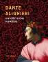 Dante Alighieri: Dante Alighieri: Die göttliche Komödie. Vollständige Neuausgabe, Buch