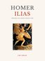 Homer: Homer: Ilias. Deutsche Übersetzung von Johann Heinrich Voß, Buch