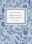 Arthur Schopenhauer: Arthur Schopenhauer: Aphorismen zur Lebensweisheit. Vollständige Neuausgabe, Buch