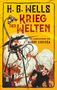 H. G. Wells: Krieg der Welten. H. G. Wells (Illustrierte Ausgabe), Buch