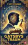 F. Scott Fitzgerald: Gatsbys Traum. Die besten Kurzgeschichten. Band 1. F. Scott Fitzgerald, Buch