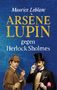 Eine Illustration: Maurice Leblanc, LUPIN VS. HERLOCK SHOLMES. Ein Mann mit Monokel und Schnurrbart, im Hintergrund ein Detektiv., Buch