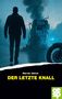 Werner Kehrer: Der letzte Knall, Buch