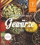 Annette Kerckhoff: Die Heilkraft der Gewürze, Buch, Buch
