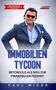 Paul Misar: Immobilien Tycoon - Betongold als Weg zur finanziellen Freiheit, Buch