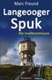Marc Freund: Langeooger Spuk. Ostfrieslandkrimi, Buch, Buch