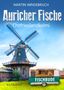 Martin Windebruch: Auricher Fische. Ostfrieslandkrimi, Buch