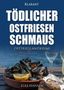 Elke Nansen: Tödlicher Ostfriesenschmaus. Ostfrieslandkrimi, Buch