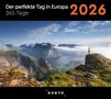 Der perfekte Tag in Europa - KUNTH 365-Tage-Abreißkalender 2026, Kalender