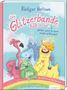 Rüdiger Bertram: Die Glitzerbande hilft immer! (Leider wird es dann meist schlimmer), Buch