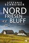 Stefanie Schreiber (geb. 1966): Nordfriesenbluff, Buch