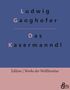 Ludwig Ganghofer: Das Kasermanndl, Buch