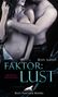 Romy Alexius: Faktor: Lust | Erotische Geschichten, Buch