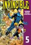 Robert Kirkman: Invincible 5, Buch, Buch